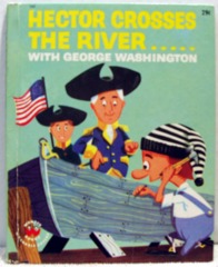 Hector Heathcote Crosses the River with George Washington © 1963 Wonder Book